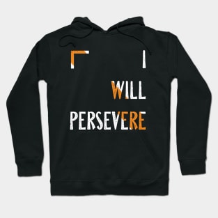 Persevere - White Hoodie